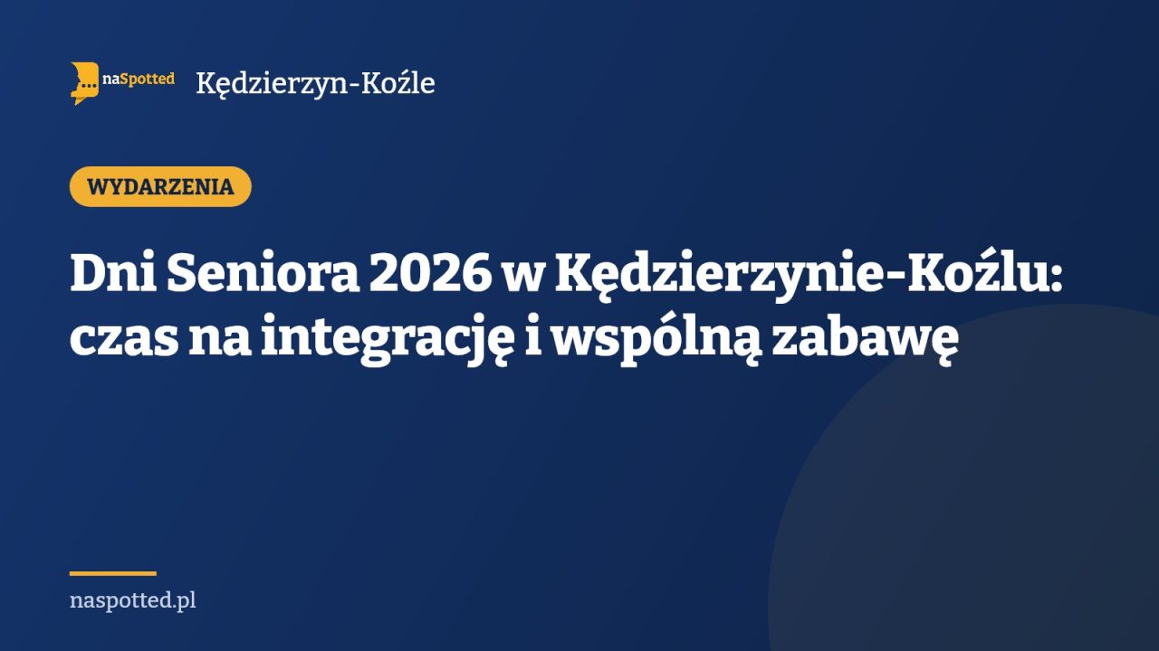Dni Seniora 2026 w Kędzierzynie-Koźlu: czas na integrację i wspólną zabawę