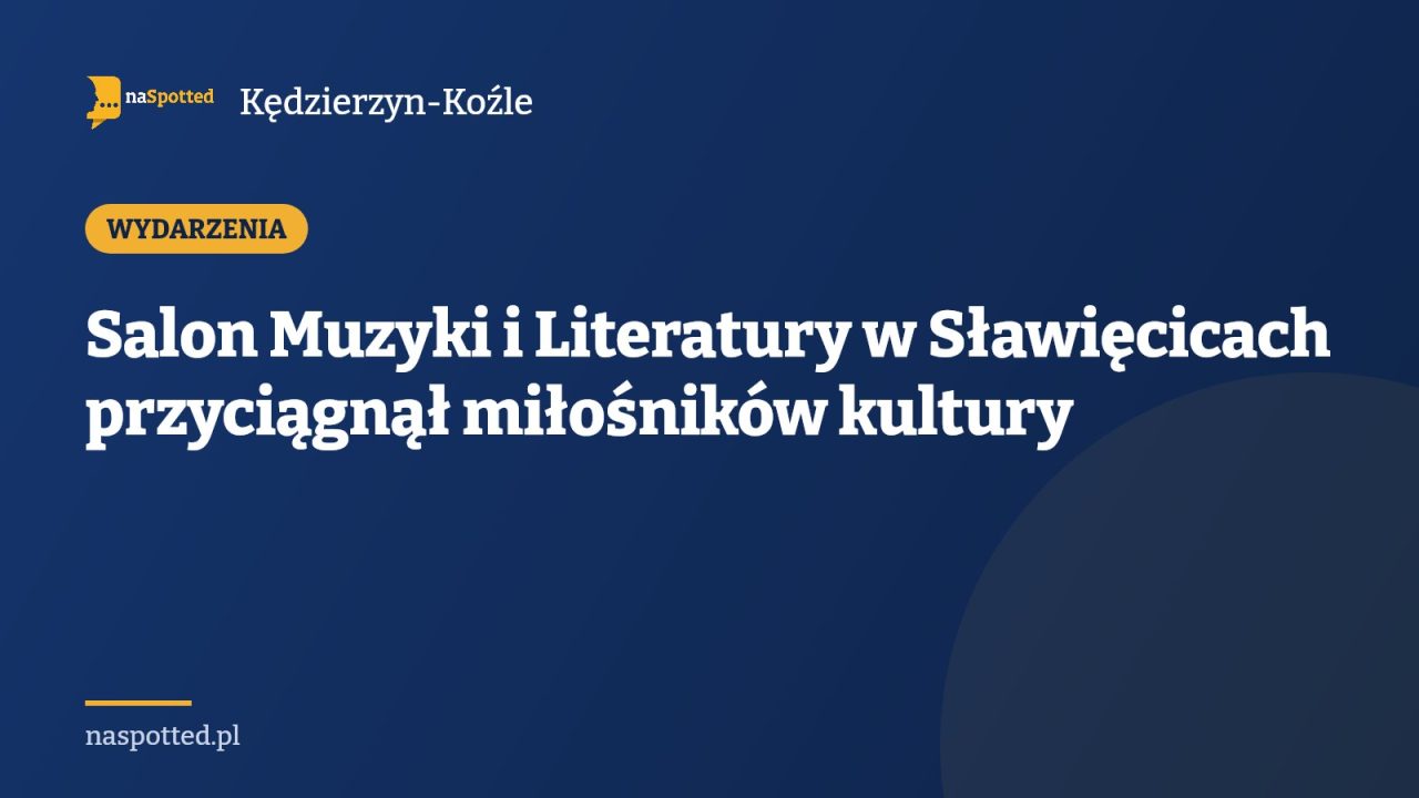 Salon Muzyki i Literatury w Sławięcicach przyciągnął miłośników kultury