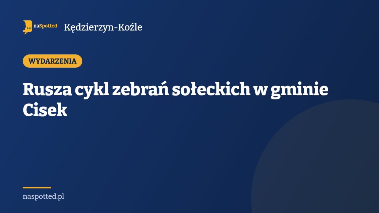 Rusza cykl zebrań sołeckich w gminie Cisek