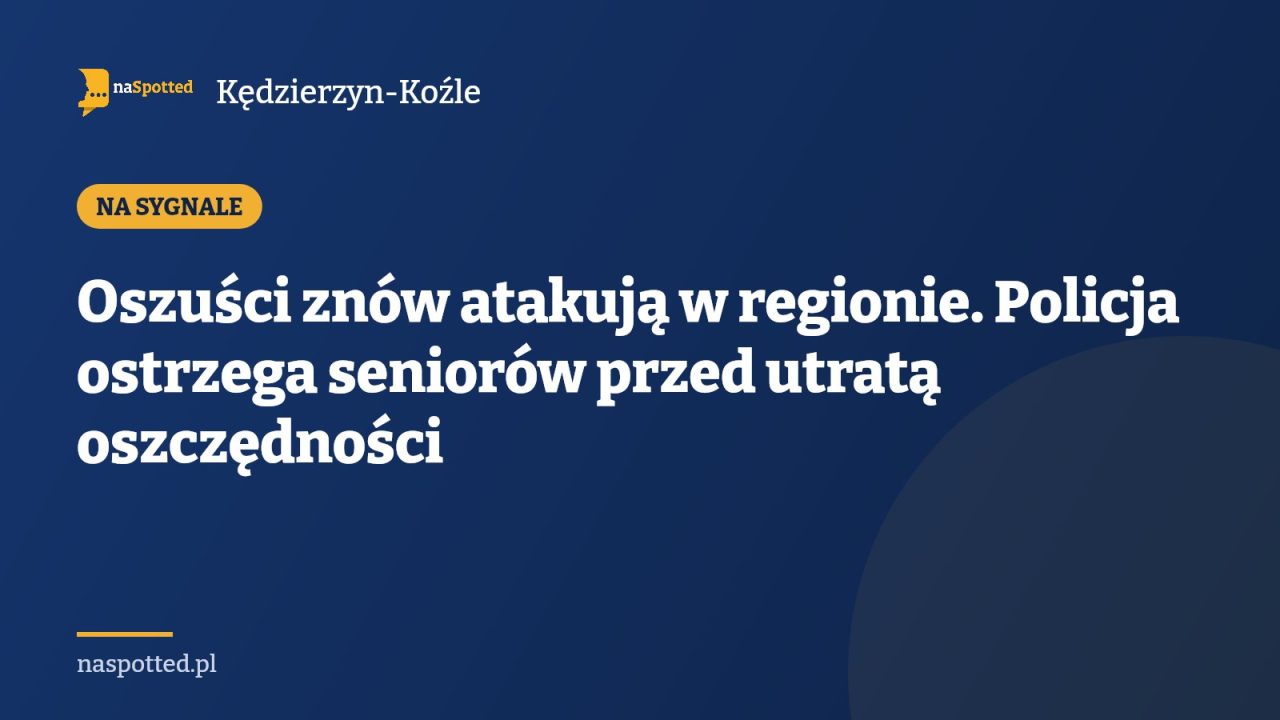 Oszuści znów atakują w regionie. Policja ostrzega seniorów przed utratą oszczędności