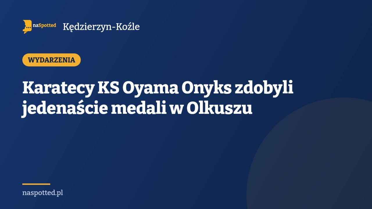Karatecy KS Oyama Onyks zdobyli jedenaście medali w Olkuszu