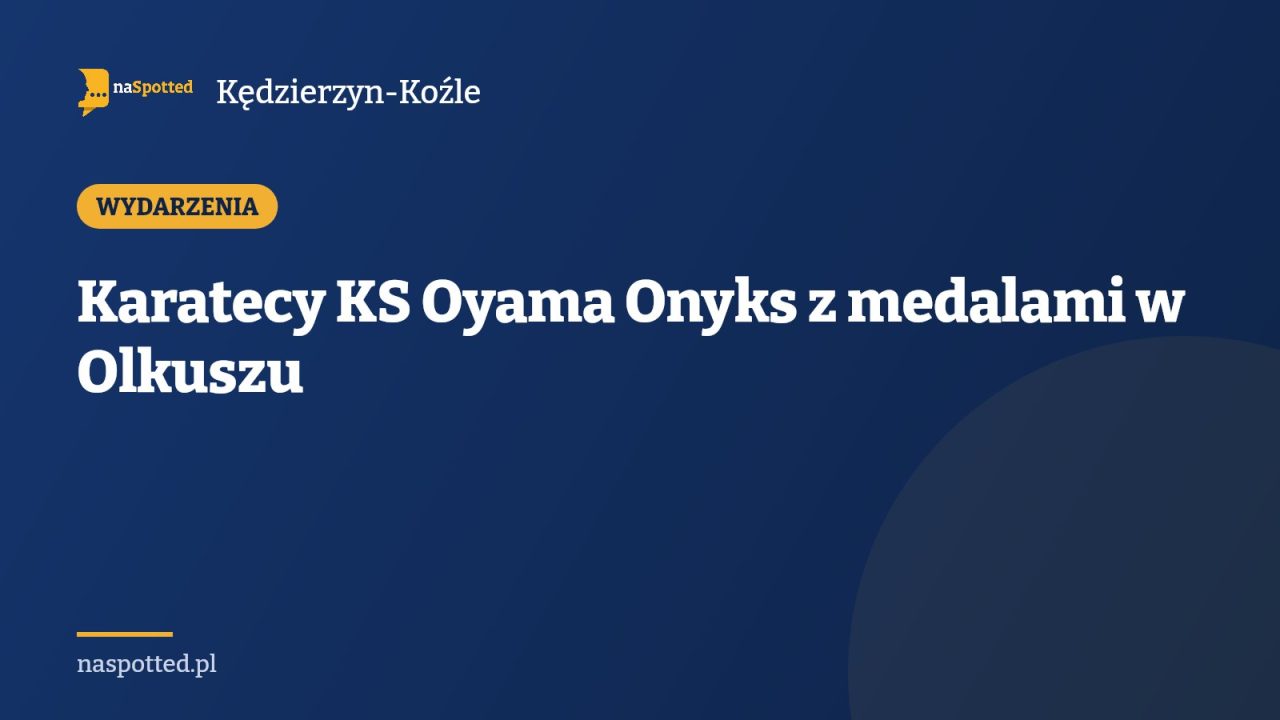Karatecy KS Oyama Onyks z medalami w Olkuszu