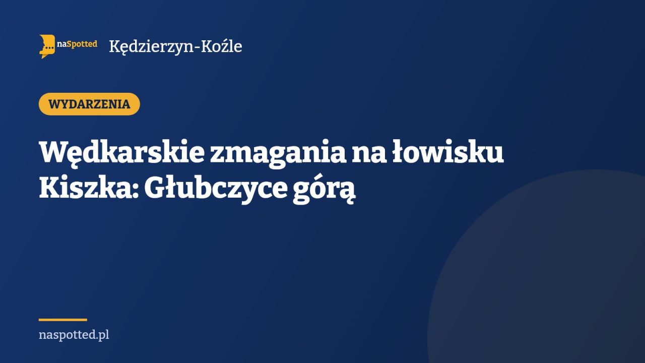 Wędkarskie zmagania na łowisku Kiszka: Głubczyce górą
