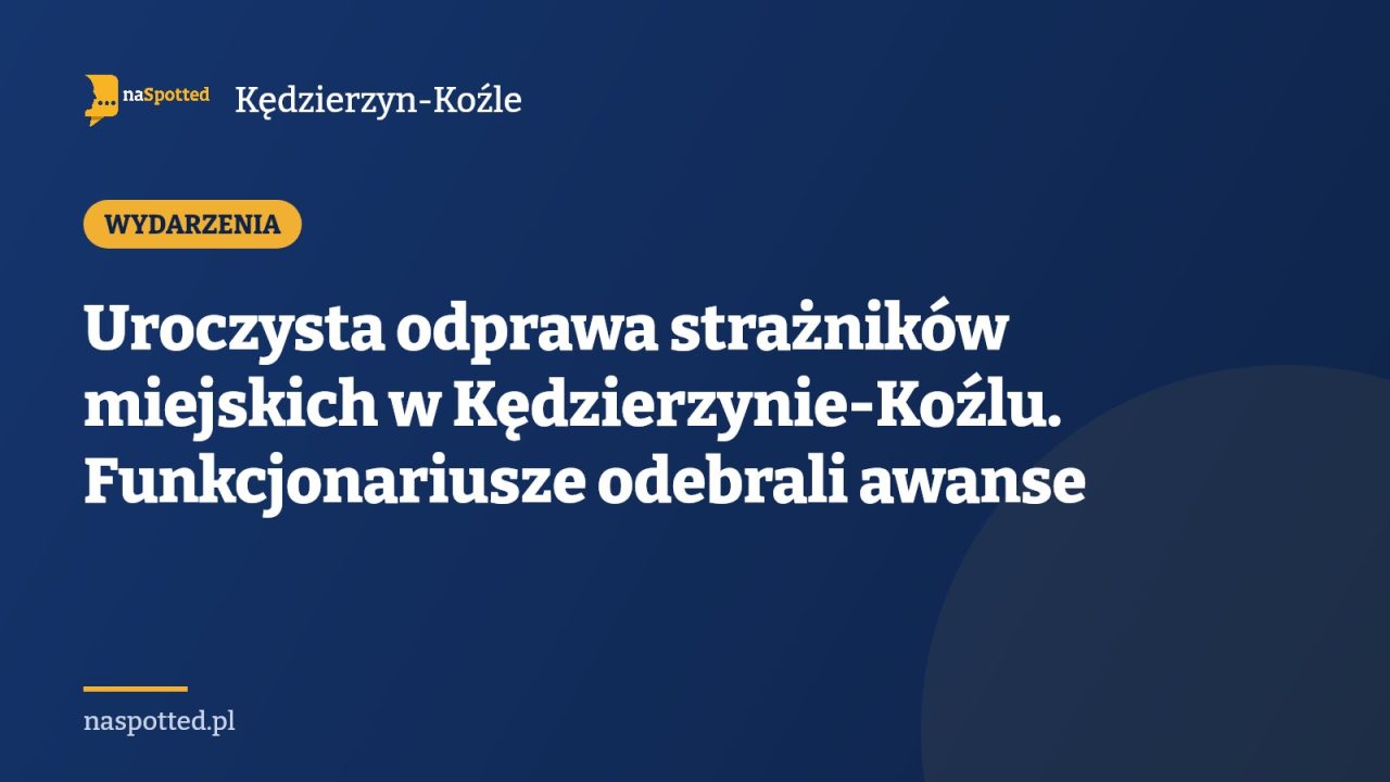 Uroczysta odprawa strażników miejskich w Kędzierzynie-Koźlu. Funkcjonariusze odebrali awanse