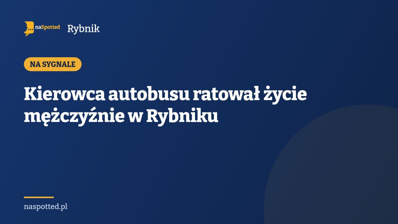 Kierowca autobusu ratował życie mężczyźnie w Rybniku