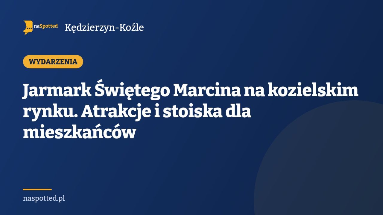 Jarmark Świętego Marcina na kozielskim rynku. Atrakcje i stoiska dla mieszkańców