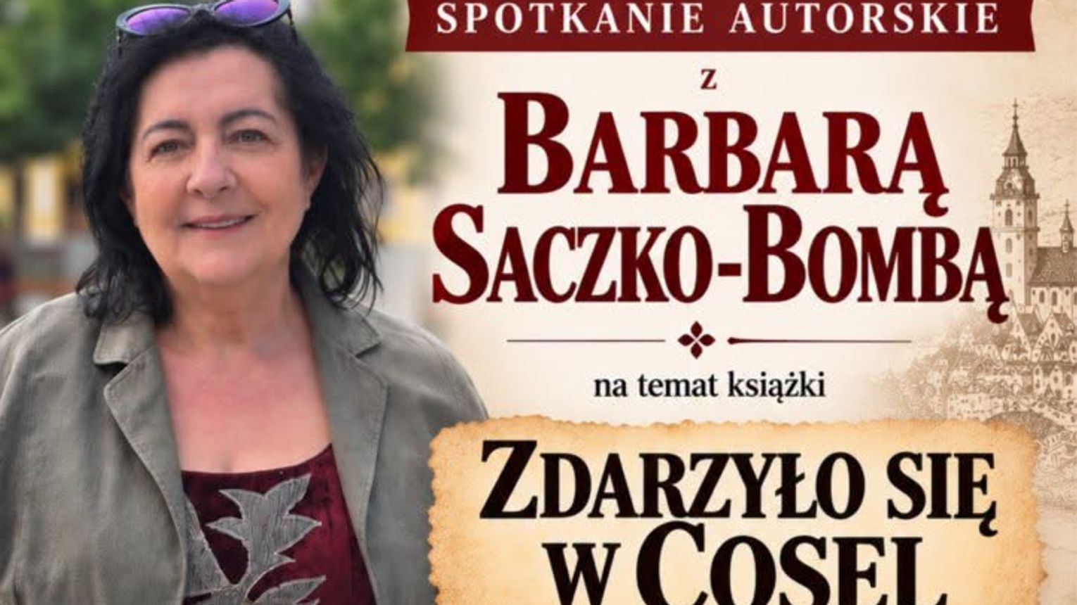 Historia Koźla, miłość i wojna. Spotkanie z Barbarą Saczko-Bombą w bibliotece