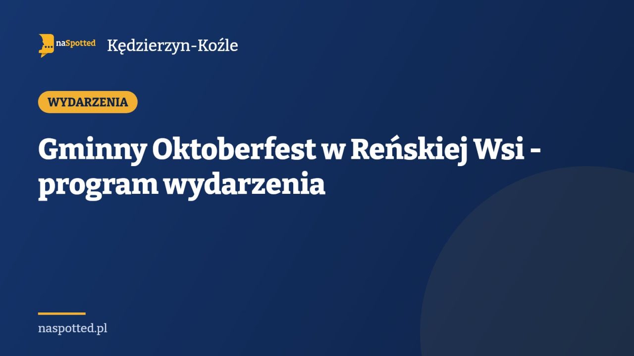 Gminny Oktoberfest w Reńskiej Wsi - program wydarzenia