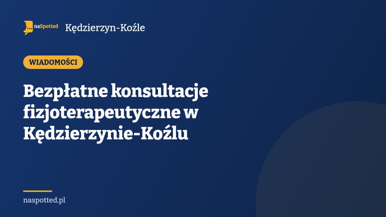 Bezpłatne konsultacje fizjoterapeutyczne w Kędzierzynie-Koźlu